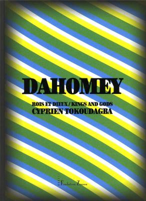 dahomey-roix-et-dieux-ciprien-tokoudagba