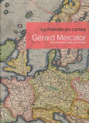 le-monde-en-cartes-gerard-mercator-et-le-premier-atlas-du-monde
