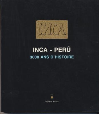 inca-peru-3000-ans-d-histoire