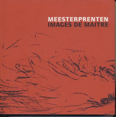 meesterprenten-zes-eeuwen-grafische-kunst-images-de-maItre-six-siEcles-d-art-graphique