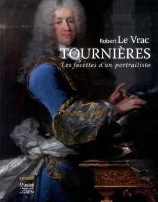 robert-le-vrac-tourniEres-les-facettes-d-un-portraitiste