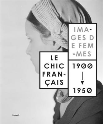 le-chic-franÇais-images-de-femmes-1900-1950