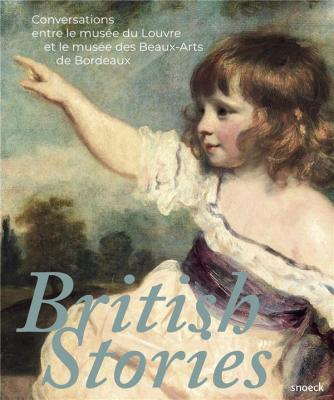 british-stories-conversations-entre-le-musEe-du-louvre-et-le-musEe-des-beaux-arts-de-bordeaux-