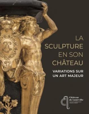 la-sculpture-en-son-chateau-variations-sur-un-art-majeur