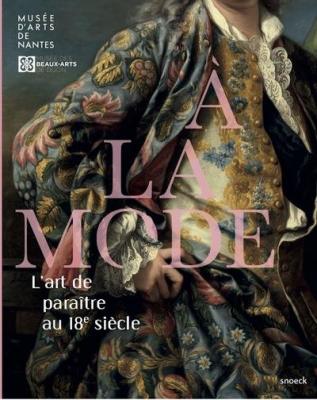 a-la-mode-l-art-de-paraitre-au-18e-siecle