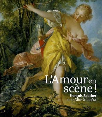 l-amour-en-scene-!-francois-boucher-du-theÂtre-a-l-opera