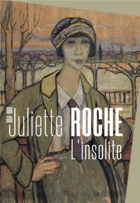 juliette-roche-l-insolite-1884-1980-