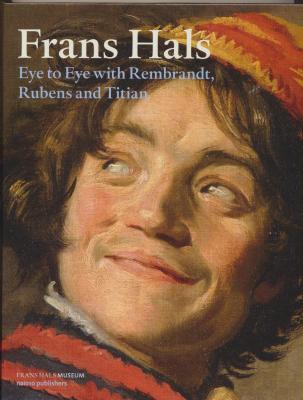 frans-hals-eye-to-eye-with-rembrandt-rubens-and-titien