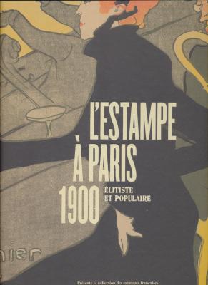 l-estampe-À-paris-1900-Elitiste-et-populaire