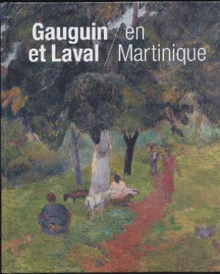 gauguin-et-laval-en-martinique