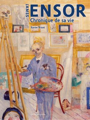 james-ensor-chronique-de-sa-vie-1860-1949