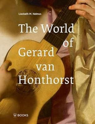 the-world-of-gerard-van-honthorst
