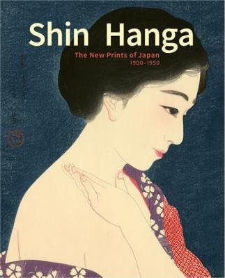 shin-hanga-the-new-prints-of-japan-1900-1950-