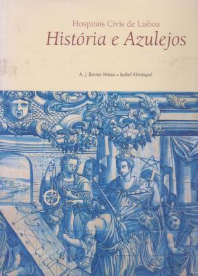 hospitais-civis-de-lisboa-histÓria-e-azulejos