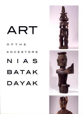 art-of-the-ancestors-nias-batak-dayak-francais-anglais