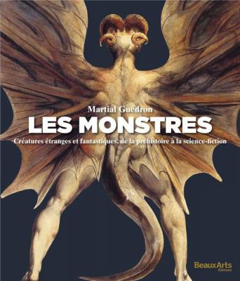les-monstres-crEatures-etranges-et-fantastiques-de-la-prEhistoire-À-la-science-fiction
