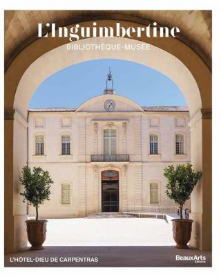 l-inguimbertine-bibliotheque-musee-catalogue-officiel-l-hotel-dieu-de-carpentras