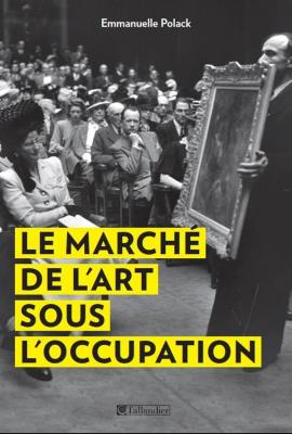 le-marchE-de-l-art-sous-l-occupation