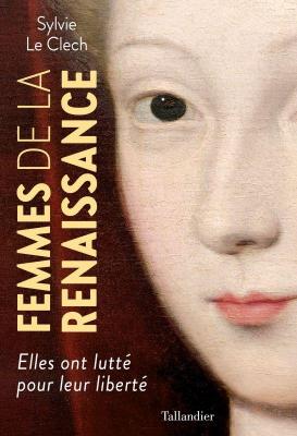 femmes-de-la-renaissance-elles-ont-lutte-pour-leur-librerte