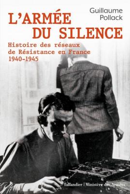 l-armee-du-silence-histoire-des-reseaux-de-resistance-en-france-1940-1945