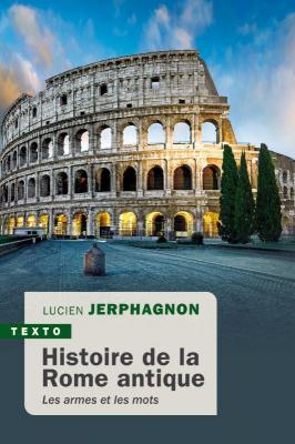 histoire-de-la-rome-antique-les-armes-et-les-mots