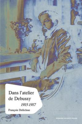 dans-l-atelier-de-debussy-processus-createur-et-methodes-de-composition