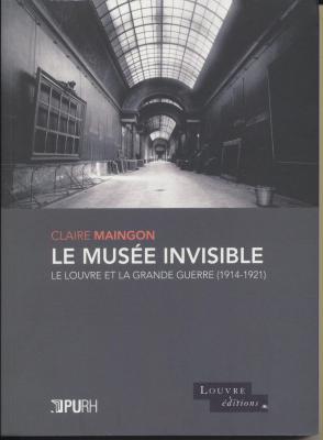 le-musEe-invisible-le-louvre-et-la-grande-guerre-1914-1921-