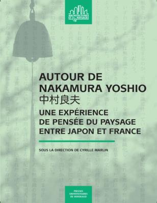 autour-de-nakamura-yoshio-une-experience-de-pensee-du-paysage-entre-japon-et-france