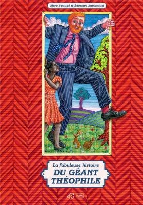 la-fabuleuse-histoire-du-geant-theophile