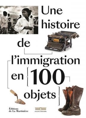une-histoire-de-l-immigration-en-100-objets