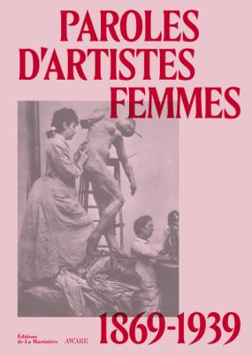 paroles-d-artistes-femmes-1869-1939
