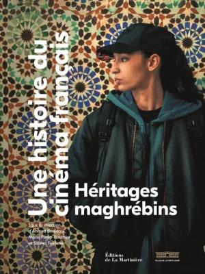heritages-maghrebins-une-histoire-du-cinema-francais