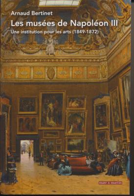 les-musEes-de-napoleon-iii-une-institution-pour-les-arts-1849-1872-