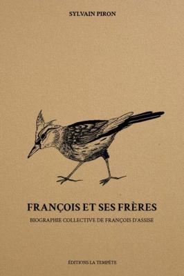 francois-et-ses-freres-biographie-collective-de-francois-d-assise