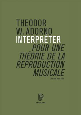 interpreter-pour-une-theorie-de-la-reproduction-musicale