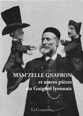 mam-zelle-gnafron-et-autres-pieces-du-guignol-lyonnais
