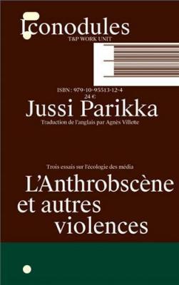 jussi-parikka-l-anthrobscene-et-autres-violences-francais