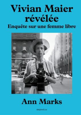 vivian-maier-revelee-enquete-sur-une-femme-libre