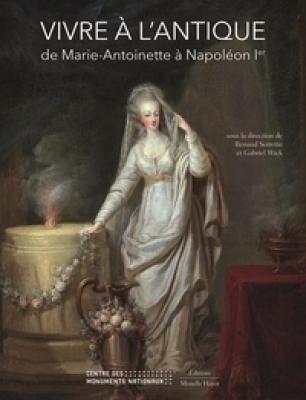 vivre-À-l-antique-de-marie-antoinette-À-napolEon-ier