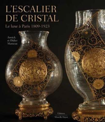l-escalier-de-cristal-le-luxe-a-paris-1809-1923