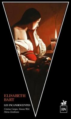 les-incandescentes-cristina-campo-simone-weil-maria-zambrano