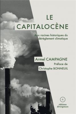 le-capitalocene-aux-racines-historiques-du-dereglement-climatique
