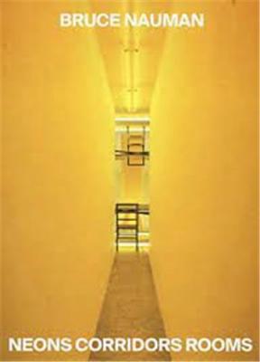 bruce-nauman-neons-corridors-rooms-anglais